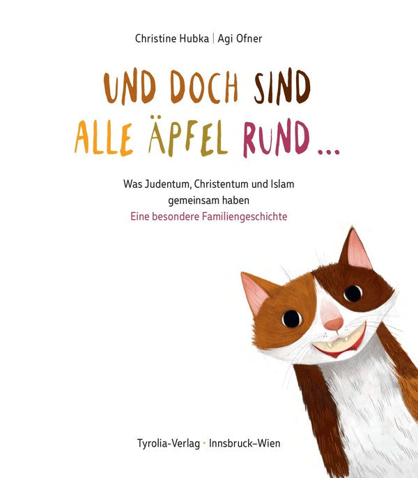 Erste Seite von "Und doch sind alle Äpfel rund". Weiße Seite mit bunter Schrift und bunter Katze rechts unten in der Ecke.
