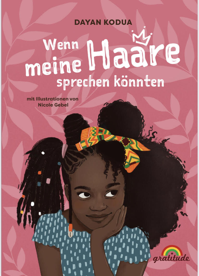 Cover vom Kinderbuch "Wenn meine Haare sprechen könnten". Es ist ein schwarzes Mädchen mit blauem Kleid illustriert.