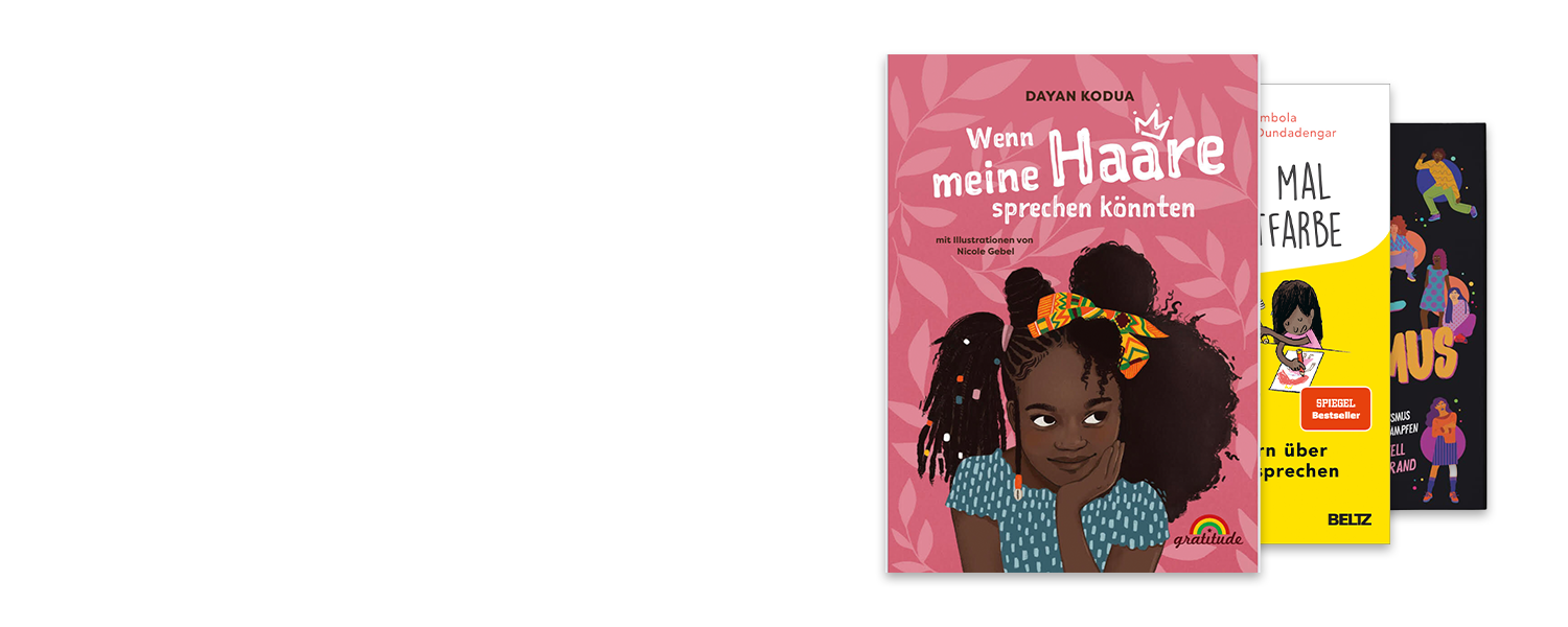 Kinderbücher über Antirassismus und Hautfarbe. Zu sehen sind Bücher wie "Wenn meine Haare sprechen könnten" und "Das Buch vom Antirassismus".