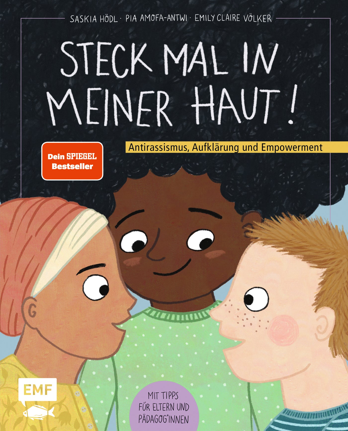 Das Buchcover zu "Steck mal in meiner Haut". Zu sehen sind drei Kinderköpfe mit unterschiedlicher Haut- und Haarfarbe.