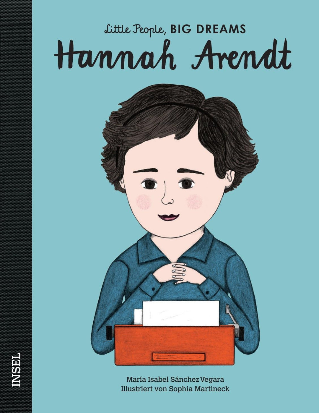 Cover der Hannah Arendt Biografie für Kinder: Hannah sitzt mit nachdenklichem Blick und Schreibmaschine auf hellblauem Hintergrund.