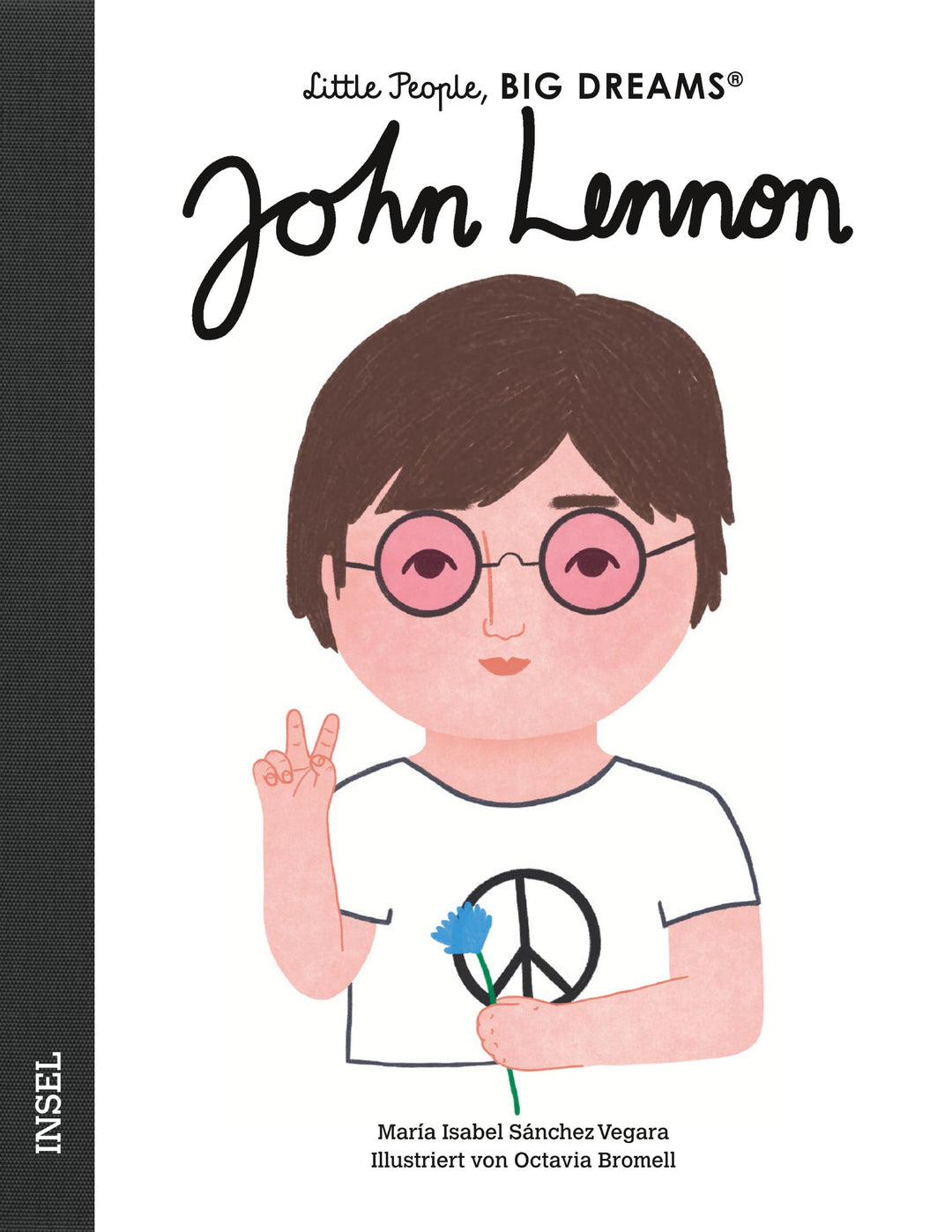 Cover der Biografie zeigt "John Lennon" illustriert mit Brille, einem T-Shirt mit Peace-Zeichen und einer blauen Blume in der Hand.