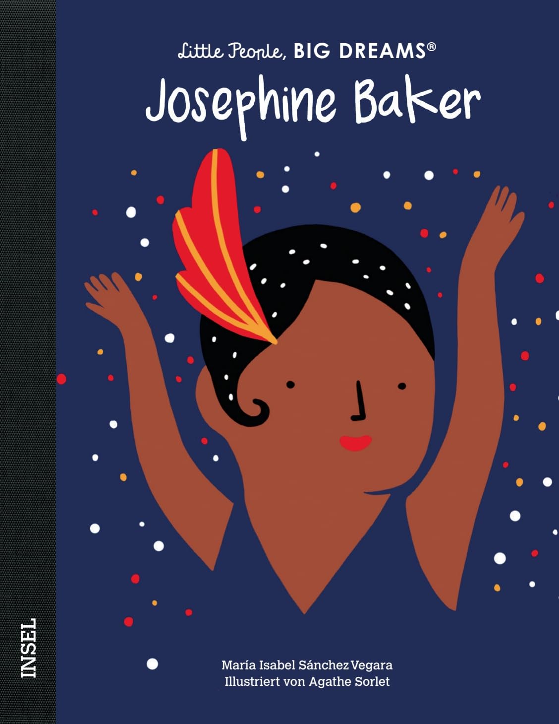 Buchcover zur Josephine Baker Biografie für Kinder, zeigt Josephine mit buntem Federschmuck und erhobenen Armen auf dunkelblauem Hintergrund.