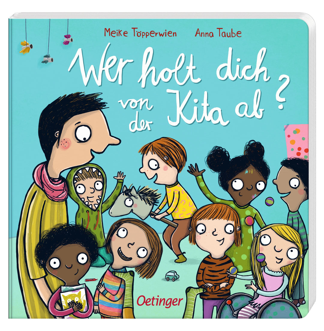 Cover des Wimmelbuchs "Wer holt dich von der Kita ab?". Die Illustration zeigt Kinder aus vielfältigen Familien.