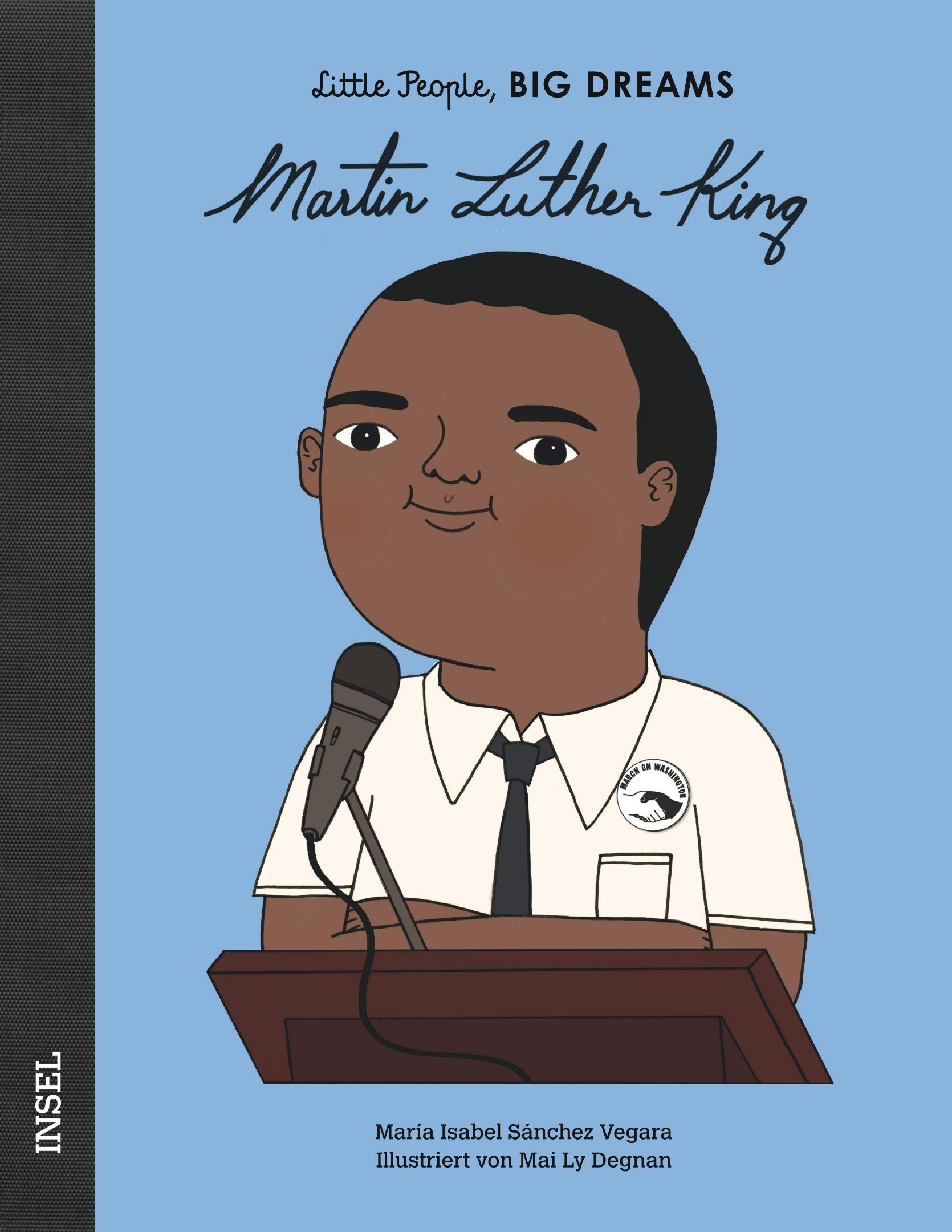 Cover der „Martin Luther King“ Biografie für Kinder mit einer Illustration von Martin Luther King am Rednerpult.