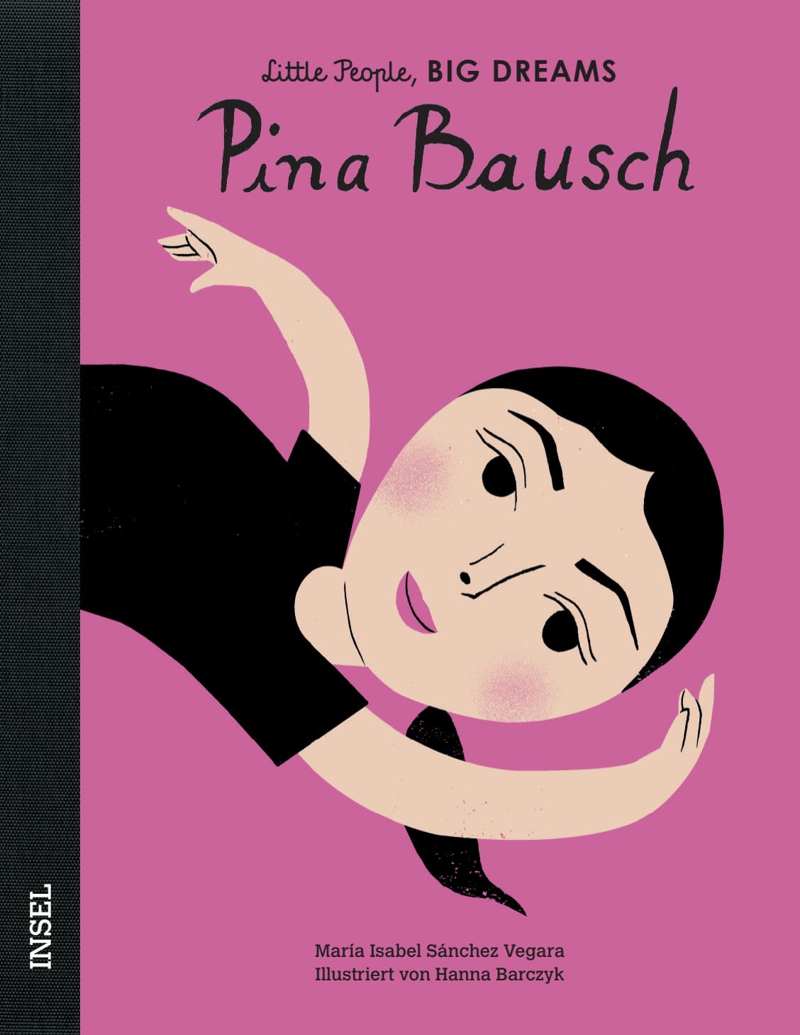 Cover des Kinderbuchs über Pina Bausch zeigt die tanzende Pina auf einem rosafarbenen Hintergrund.